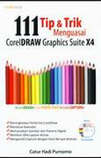 Image of 111 Tip & trik Menguasai Coreldraw Graphics Suite X4