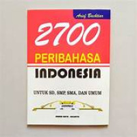Image of 2700 Peribahasa Indonesia : Untuk SD, SMP, SMA, dan Umum