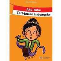 Image of Aku Tahu Tari-Tarian Indonesia