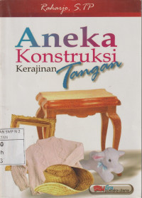Image of Aneka Konstruksi Kerajinan Tangan