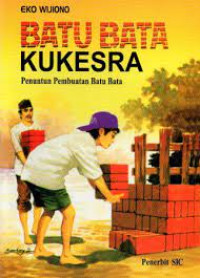 Image of Batu Bata Kukesra Penuntun Pembuatan Batu Bata