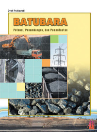 Image of Batubara : Potensi, Penambangan, dan Pemanfaatan