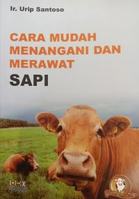 Image of Cara Mudah Menangani dan Merawat Sapi