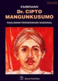 Image of Dr. Cipto Mangunkusumo Pahlawan Pergerakan Nasional