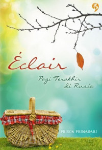 Image of Eclair : Pagi Terakhir di Rusia