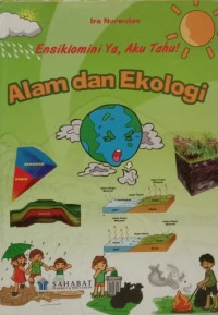 Image of Ensiklomini Ya, Aku Tahu! :  Alam dan Ekologi