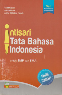 Image of Intisari Tata Bahasa Indonesia : Untuk SMP dan SMA