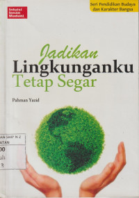 Image of Jadikan Lingkunganku Tetap Segar