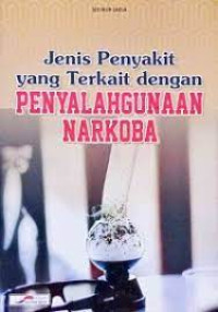 Image of Jenis Penyakit yang Terkait dengan Penyalahgunaan Narkoba
