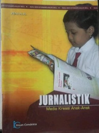 Image of Jurnalistik : Media Kreasi Anak-Anak