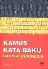 Image of Kamus Kata Baku Bahasa Indonesia
