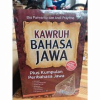 Image of Kawruh Bahasa Jawa : Plus Kumpulan Peribahasa Jawa
