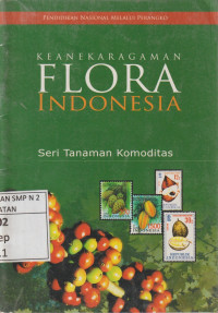 Image of Keanekaragaman Flora Indonesia :  Seri Tanaman Komoditas