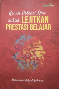 Image of Kenali Potensi Diri untuk Lejitkan Prestasi Belajar