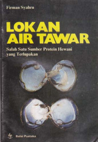 Image of Lokan Air Tawar : Salah Satu Sumber Protein Hewani yang Terlupakan