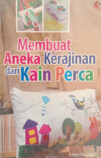 Image of Membuat Aneka Kerajinan dari Kain Perca