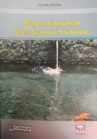 Image of Menjaga Lingkungan Bebas Nyamuk dan Flu Burung