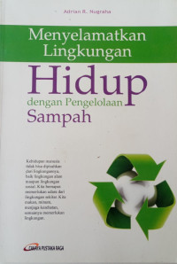 Image of Menyelamatkann Lingkungan Hidup dengan Pengelolaan Sampah