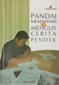 Image of Pandai Memahami & Menulis Cerita Pendek