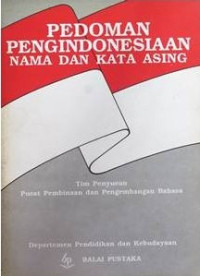Image of Pedoman Pengindonesiaan Nama dan Kata Asing