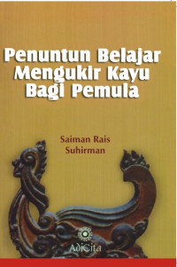 Image of Penuntun Belajar Mengukir Kayu Bagi Pemula