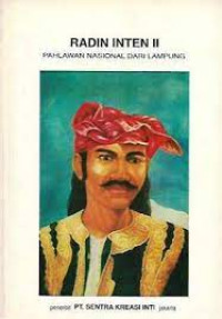 Image of Radin Inten II : Pahlawan Nasional Dari Lampung