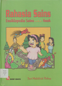 Image of Rahasia Sains : Ensiklopedia Sains untuk Anak Seri Mahluk Hidup
