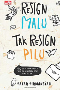 Image of Resign Malu Tak Resign Pilu