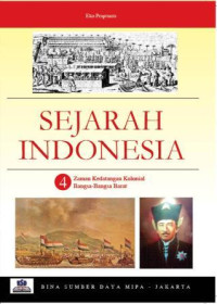 Image of Sejarah Indonesia 4 : Zaman Kedatangan Kolonial Bangsa-Bangsa Barat