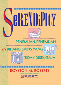 Image of Serendipity : Penemuan-penemuan di Bidang Sains yang Tidak Disengaja