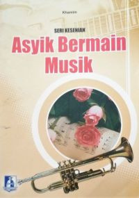 Image of Seri Kesenian:Asyik Bermain Musik